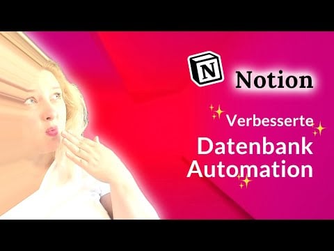 Notion Datenbank Automation | Update 2024 | 6 Beispiele Tutorial Deutsch