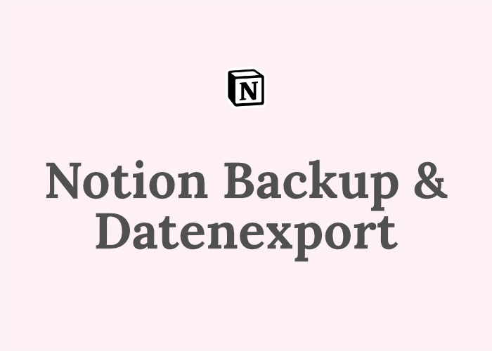Notion Backup Lösung